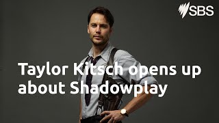 Taylor Kitsch Talks Shadowplay | Interview | Watch Now on SBS and SBS On Demand