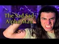 The Sad Sad Alpha Man | A Folk Song About Consent