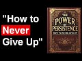 the power of persistence how to never give up audiobook