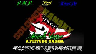 DMP Feat Kass'pa(Mangroove Prod)-Attitude Yagga.wmv