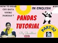 Pandas Tutorial Part:02 | Read data using pandas | how to read csv data | read csv data using pandas