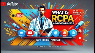 What is RCPA and How to report It