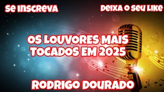 OS LOUVORES MAIS TOCADOS volume 1