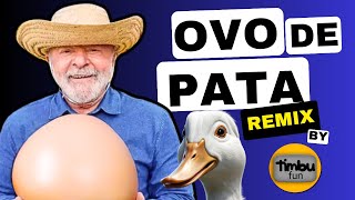 Ovo de Pata (Remix) - by Timbu Fun feat. Lula