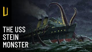 The USS Stein Monster: A Mysterious Deep See Creature!