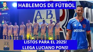 HABLEMOS DE FÚTBOL, LUCIANO PONS, LISTOS PARA EL 2025!, LLEGA LUCIANO PONS!