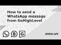 How to send a WhatsApp message from GoHighLevel