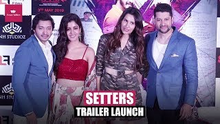 Setters Movie Trailer Launch: Shreyas Talpade | Aftab Shivdasani | Ishita Dutta | Cinemagiri
