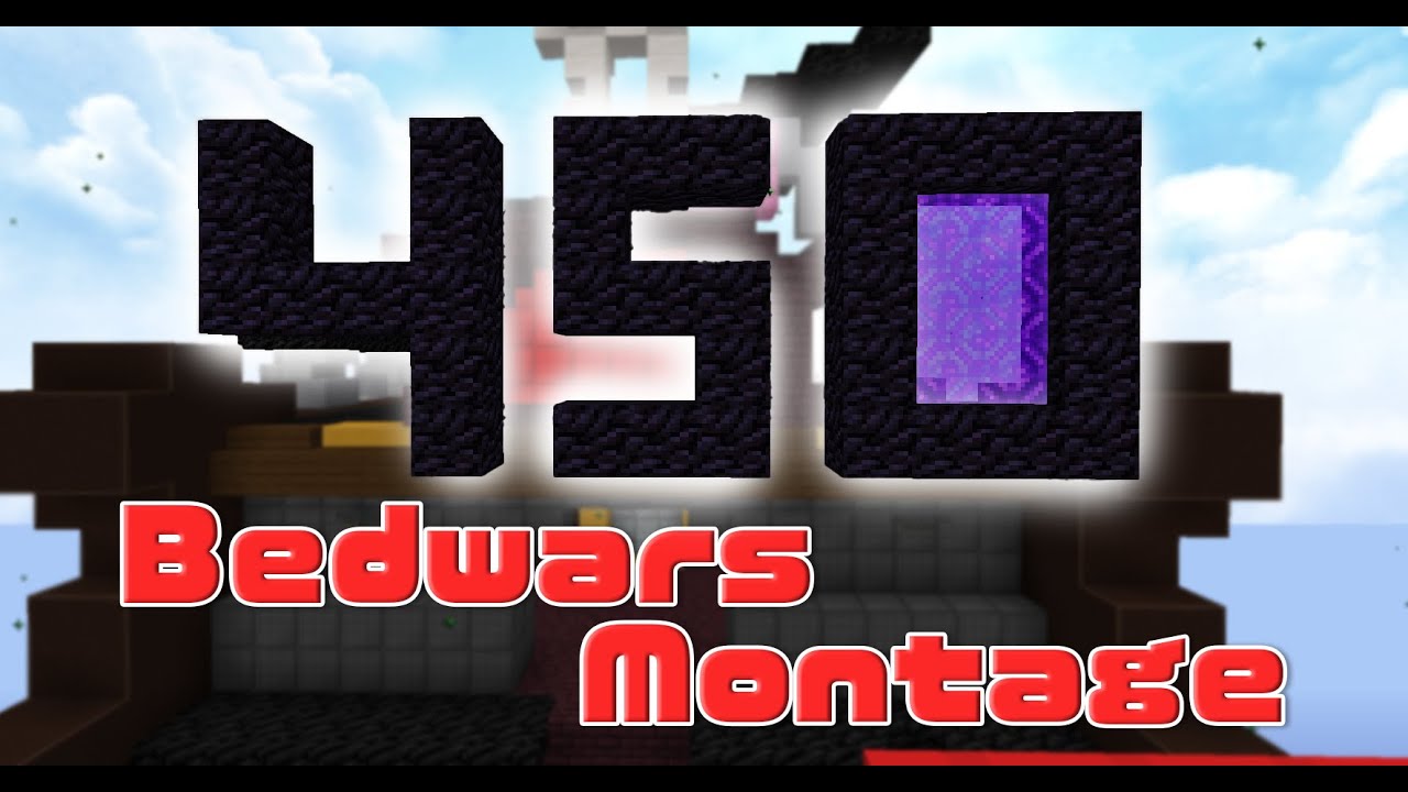 450 Bedwars Montage Youtube