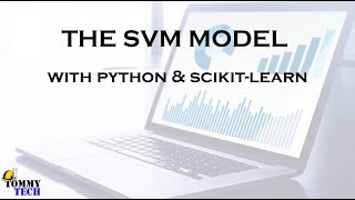 The SVM Model With Python and Scikit-Learn