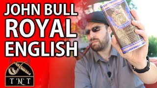 John Bull Royal English by STG - Pipe Tobacco Review #22