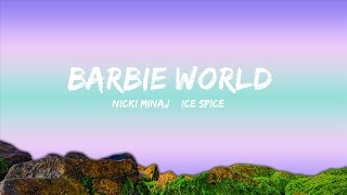 Nicki Minaj & Ice Spice - Barbie World (Lyrics)  | 25 Min