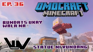 OMOCRAFT #36 || HIGANTENG VUNDANG!!!  || VUNDANG Play || MINECRAFT