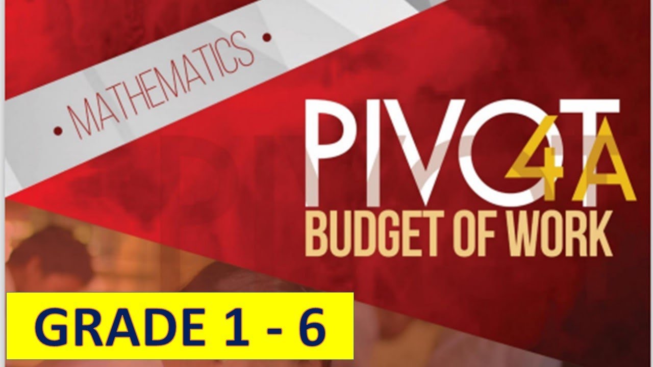 MATHEMATICS BUDGET OF WORK (BOW) GRADE 1-6 | PIVOT 4A - YouTube