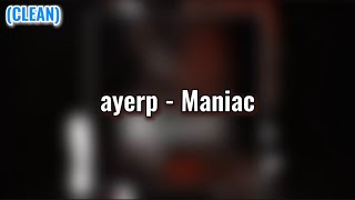 ayerp - Maniac (CLEAN VER.) (FULL ALBUM)