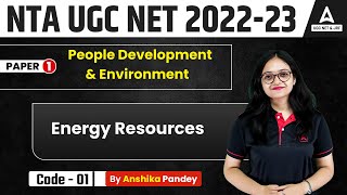 Energy Resources | People Development & Environment  Paper 1 | UGC NET