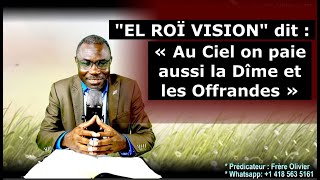 Recadrage №09 : « On paie La Dîme et Les Offrandes même au Ciel » Selon EL ROÏ VISION