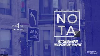 NOTA — Next on the Agenda: Writing Futures in Quebec