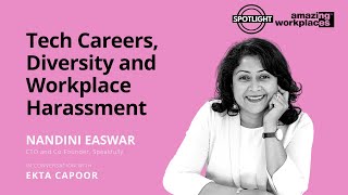 Tech Careers, Diversity and Workplace Harassment : Nandini Easwar, Speakfully