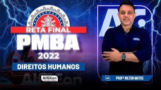 Concurso PM BA 2022 - Reta Final - Direitos Humanos - AlfaCon