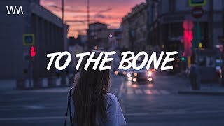 To The Bone  - Pamungkas (Lyrics Terjemahan Indonesia)