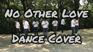 No Other Love Dance Cover | Mastermind