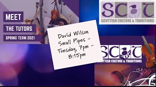 David Wilson, Small Pipes - Tuesday, 7pm - 8:15pm