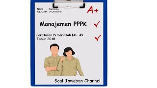 Soal Jawaban Channel Manajemen PPPK PP No. 49 Tahun 2018