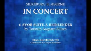 06 - SVOR Suite, 3. Reinlender (Torstein Aagaard-Nilsen) Silkeborg Blæserne 1998