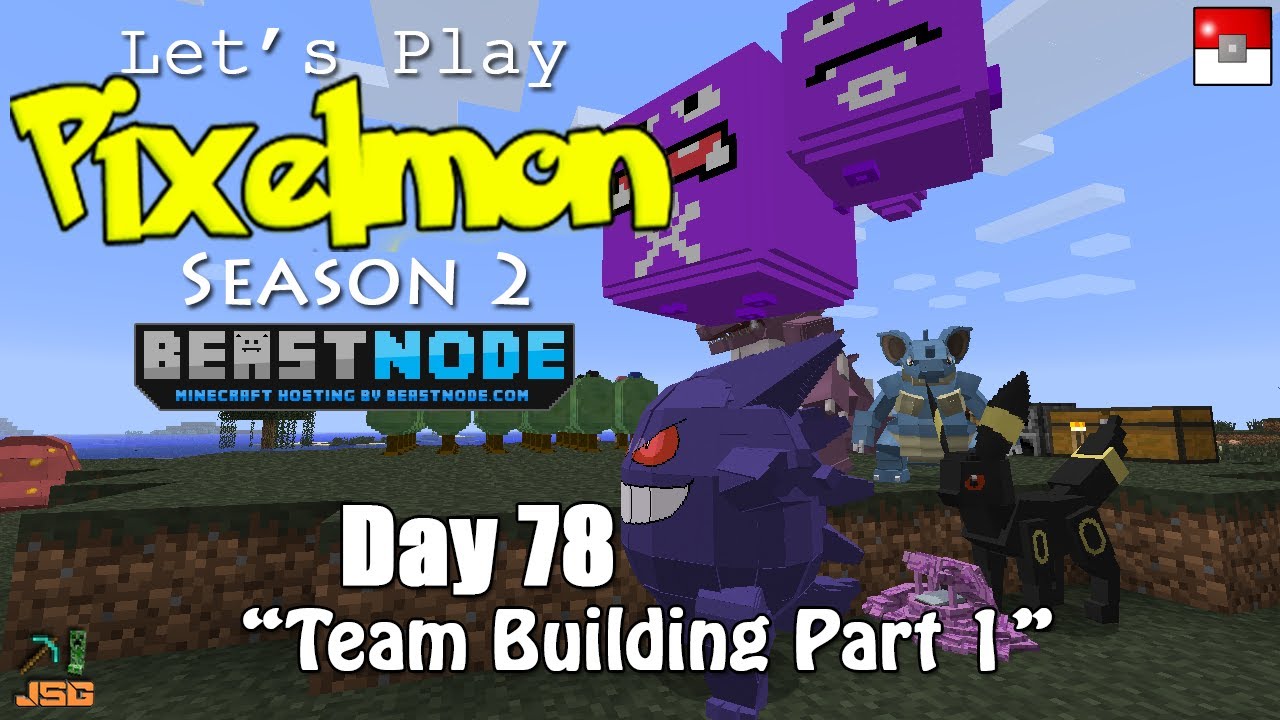 Let's Play Pixelmon Day 78: Team Building Part 1 - YouTube