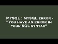 MySQL : MySQL error - 