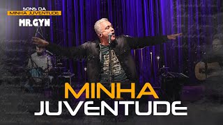 Mr. Gyn - Minha Juventude | Sons Da Minha Juventude Acústico, Parte 1 (Nostalgia Pop/Rock Brasil)