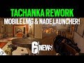 Tachanka Rework With Nade Launcher!! - 6News - Void Edge - Rainbow Six Siege