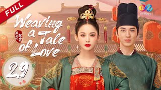 【ENG DUBBED】[Weaving a Tale of Love] EP29 (Starring: Gulnazar | Timmy Xu)风起霓裳