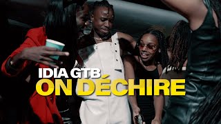 Idia GTB - On déchire (Prod by Amir Sultan BeatZ)