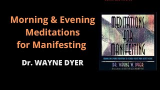 Morning and Evening Meditations for Manifesting: AHH & OM Meditation, Wayne Dyer