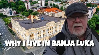 Why I Live in Banja Luka - Banja Luka i zašto ja živim ovdje.