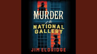 Chapter 21.7 - Murder at the National Gallery