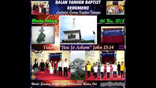 World Sunday School Day Celebration 4th Nov. 2012 || Old Ralan Baptist Church || Old is Gold