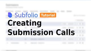 Learning Subfolio: Creating Submission Calls