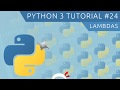 Python 3 Tutorial for Beginners #24 - Lambdas