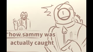 How Sammy was actually caught [BATDR animatic]