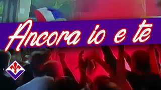 Ancora io e te | Coro Curva Fiesole AC Fiorentina Firenze Italy Ultras [Testo Lyrics eng subtitle]