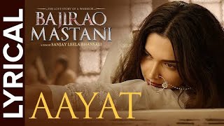 Lyrical: Aayat | Full Song with Lyrics | Bajirao Mastani /tujhe yaad kar liya hai aayat ki tarah