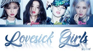 BLACKPINK (블랙핑크) - Lovesick Girls Lyrics [Color Coded Han/Rom/Eng]