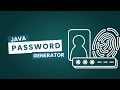 Java Password Generator Tutorial | Create Secure Random Passwords in Java