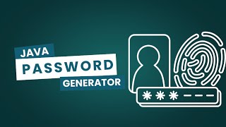 Java Password Generator Tutorial | Create Secure Random Passwords in Java