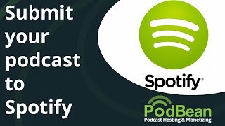 Submit Your Podcast To Spotify With Podbean 2019 (Updated for 2020 In Pinned Comment)