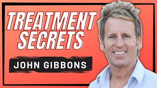 Treatment Secrets from Master Clinician- John Gibbons, Osteopath