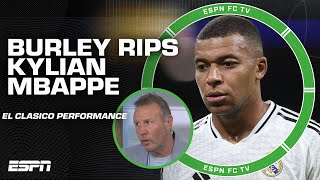 'It's ALL ABOUT HIM! He's got a BIG EGO' - Craig Burley on Kylian Mbappe | ESPN FC